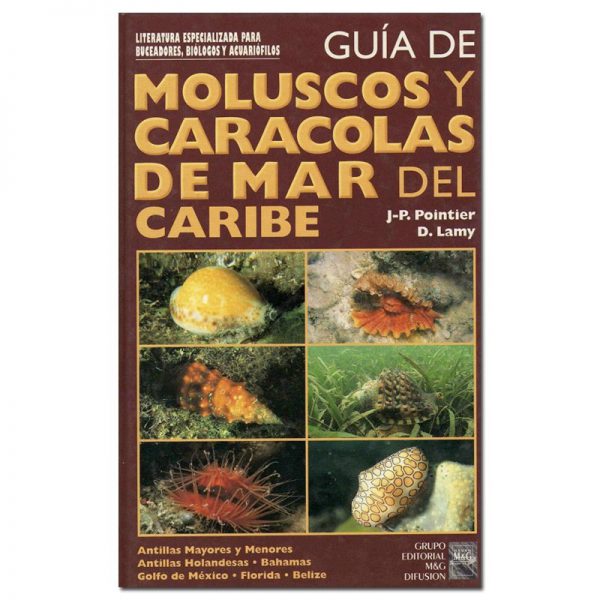 Guía de moluscos y caracolas del Mar Caribe