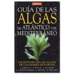 Guía de las algas del Atlántico y del Mediterráneo